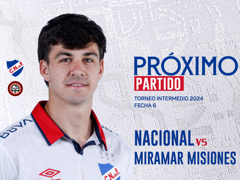 Nacional vs Miramar Misiones. Previa de la sexta fecha del Torneo Intermedio. Foto: Twitter de Nacional.